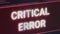 Critical error message flashing on screen with hacking alert