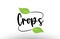 Crops word text with green leaf logo icon design