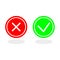 Cross, check mark in green and red circle. Good bad symbols. Vector illustration.