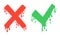 Cross and check marks, X and V icons. No and Yes symbols, vote and decision. Vector image. Cartoon style, liquid dripping