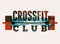 Crossfit Club typographical vintage grunge style poster. Retro vector illustration.