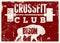 Crossfit Club typographical vintage grunge style poster. Retro vector illustration.