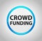 Crowd Funding Round Blue Push Button