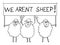 Crowd of Sheep Holding We Aren't Sheep Sign, Vector Cartoon Illustration