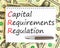 CRR capital requirements regulation symbol. Words CRR capital requirements regulation on white note on background from dollar
