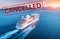 Cruise ship travel canceled because of epidemic of coronavirus