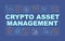 Crypto asset management word concepts dark blue banner