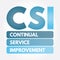 CSI - Continual Service Improvement acronym