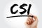 CSI - Continual Service Improvement acronym with marker, business concept background