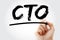 CTO - Chief Technology Officer acronym with marker, business concept background