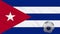 Cuba flag waving and soccer ball rotates, loop