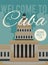 Cuba travel poster with Havana capitol and welcoming text, flat vector illustration.