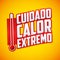 Cuidado calor extremo - Caution extreme heat spanish text