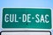 Cul de Sac Roadisign in the streets of Montreal, Quebec, Canada. A Cul de Sac, in French, is a Dead end, or impass