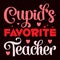 Cupid\\\'s Favorite Teacher, 14 February typography design