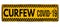 Curfew Covid-19 vintage rusty metal sign