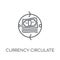 currency circulate linear icon. Modern outline currency circulat