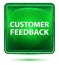 Customer Feedback Neon Light Green Square Button