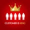 Customer is king consumer user queen