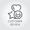 Customer review line icon. Star, heart and emotions smile signs. Evaluation of service, sticker for chat, messenger