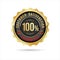 Customer satisfaction guaranteed hundred percent golden badge