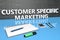 Customer Specific Marketing