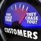 Customers They Chase You Gauge Measure Marketing Demand