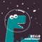 Cute Astronaut dinosaur. Space theme t-shirt print for kids. Creative vector childish background for fabric, textile, nursery