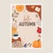 Cute autumn greeting card invitation. Pumpkins, cinnamon, colorful fall leaves, apple, figs and coffee on abstract