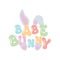 Cute babe Bunny Design. Positive quote in handwritten retro style