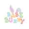 Cute babe Bunny Design. Positive quote in handwritten retro style