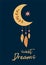 Cute baby moon shape feathers Kids moon dreamcatcher Sweet dreams text Baby boho chic print Vector