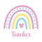 Cute boho colorful teacher rainbow with heart on white background. Isolated illustration