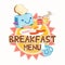 Cute breakfast menu template with toasted bread , milk, jam and american breakfast set.