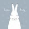 Cute cartoon arctic hare portrait, quote Snow baby