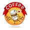 Cute cartoon coffee badge. Vector illustration
