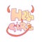 Cute cartoon Hell Girl lettering with evil tail, horns. Disobedient little princess, cute hell girl, bad girl lettering