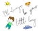 Cute childish drawings with text `i`ll always be your little boy'