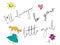 Cute childish drawings with text ``i``ll always be your little girl`