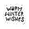 Cute Christmas quote `Warm winter wishes`