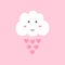 Cute cloud with eyes, smile and blush and raindrops in the shape of hearts.