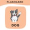 Cute dog flashcard. Cute animal farm flashcard. Colorful printable flashcard. Vector illustration