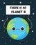 Cute Earth with sad face holding sign