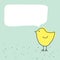 Cute funny little chicken bird with talking bubble