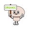 Cute funny mushroom with an inscription organic character. Vector hand drawn traditional cartoon vintage, retro, kawaii