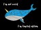 Cute hand drawn cartoon character of narwhal whale with motivation lettering