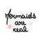 Cute hand drawn lettering mermaids are real vector card