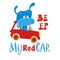 Cute hippopotamus travels in red car. Slogan letters written by hand. Fancy font funny illustration for print. Vector