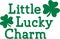 Cute irish text - Little lucky charm