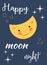Cute Little Moon background. Party festive poster. Happy moon night greeting card